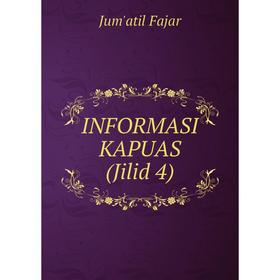 

Книга INFORMASI KAPUAS (Jilid 4)