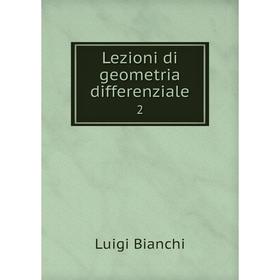 

Книга Lezioni di geometria differenziale 2