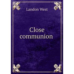 

Книга Close communion