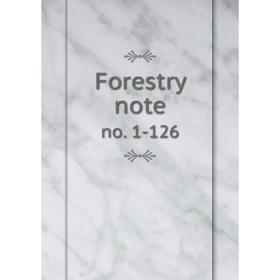 

Книга Forestry note no. 1-126
