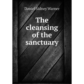 

Книга The cleansing of the sanctuary