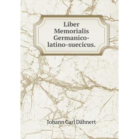 

Книга Liber Memorialis Germanico-latino-suecicus.