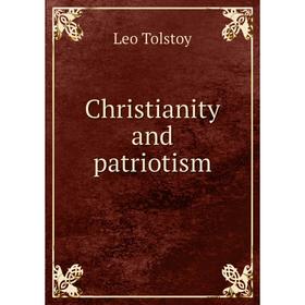 

Книга Christianity and patriotism