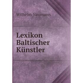 

Книга Lexikon Baltischer Künstler