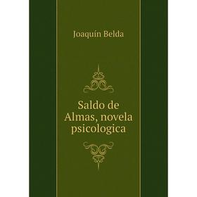 

Книга Saldo de Almas, novela psicologica