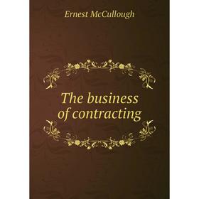 

Книга The business of contracting