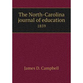 

Книга The North-Carolina journal of education 1859