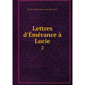 

Книга Lettres d'Émérance à Lucie. 2