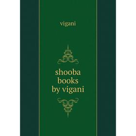 

Книга shooba books by vigani