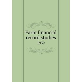 

Книга Farm financial record studies 1932