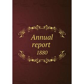 

Книга Annual report 1880