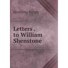 

Книга Letters. to William Shenstone