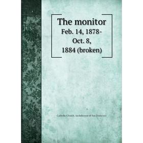 

Книга The monitor Feb. 14, 1878-Oct. 8, 1884 (broken)