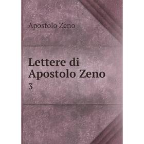 

Книга Lettere di Apostolo Zeno 3