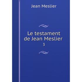 

Книга Le testament de Jean Meslier 3