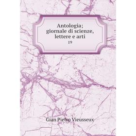 

Книга Antologia; giornale di scienze, lettere e arti 19