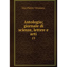 

Книга Antologia; giornale di scienze, lettere e arti 13