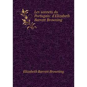 

Книга Les sonnets du Portugais: d'Elizabeth Barrett Browning
