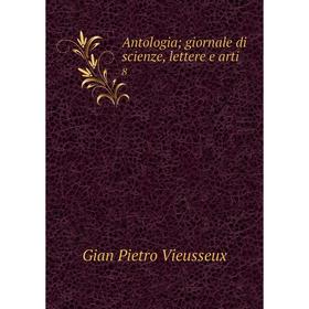 

Книга Antologia; giornale di scienze, lettere e arti 8