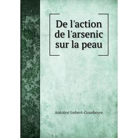 

Книга De l'action de l'arsenic sur la peau