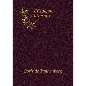 

Книга L'Espagne littéraire 3