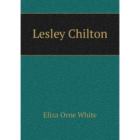 

Книга Lesley Chilton