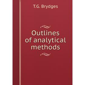 

Книга Outlines of analytical methods