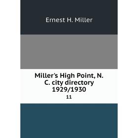 

Книга Miller's High Point, N.C. city directory 1929/1930 11