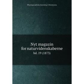 

Книга Nyt magazin for naturvidenskaberne bd. 19 (1873)