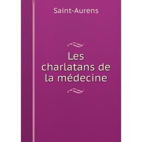 

Книга Les charlatans de la médecine