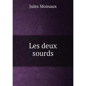 

Книга Les deux sourds