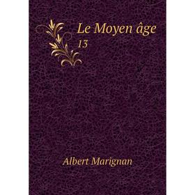 

Книга Le Moyen âge 13