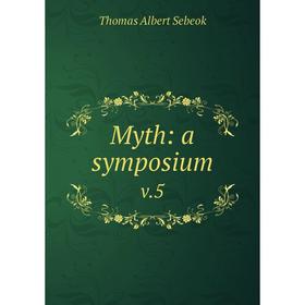 

Книга Myth: a symposium v.5