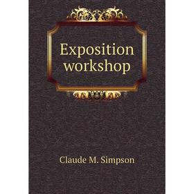 

Книга Exposition workshop
