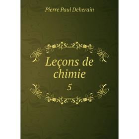 

Книга Leçons de chimie 5