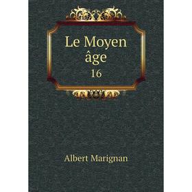 

Книга Le Moyen âge 16