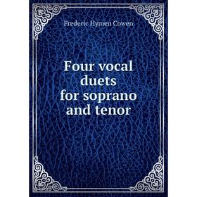 

Книга Four vocal duets for soprano and tenor