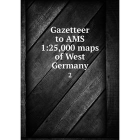 

Книга Gazetteer to AMS 1:25,000 maps of West Germany 2