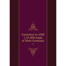 

Книга Gazetteer to AMS 1:25,000 maps of West Germany 3