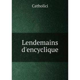 

Книга Lendemains d'encyclique