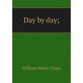 

Книга Day by day;