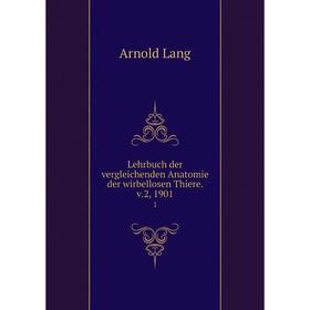 

Книга Lehrbuch der vergleichenden Anatomie der wirbellosen Thiere. v.2, 1901 1