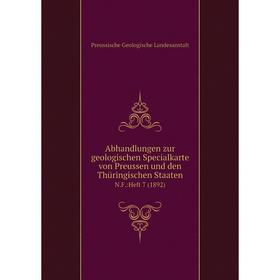 

Книга Abhandlungen zur geologischen Specialkarte von Preussen und den Thüringischen Staaten N.F.:Heft 7 (1892)