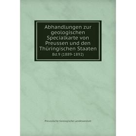 

Книга Abhandlungen zur geologischen Specialkarte von Preussen und den Thüringischen Staaten Bd.9 (1889-1892)