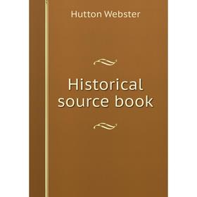 

Книга Historical source book