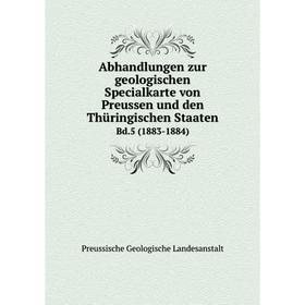 

Книга Abhandlungen zur geologischen Specialkarte von Preussen und den Thüringischen Staaten Bd.5 (1883-1884)