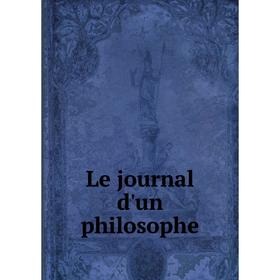 

Книга Le journal d'un philosophe