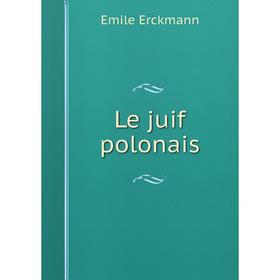 

Книга Le juif polonais