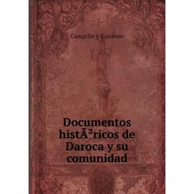 

Книга Documentos histÃ³ricos de Daroca y su comunidad
