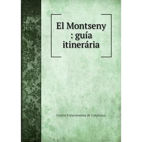 

Книга El Montseny: guía itinerária